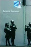 Sublime Economy: On the Intersection of Art and Economics