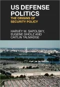 US Defense Politics: The Origins of Security Policy