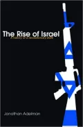 Rise of Israel: A History of a Revolutionary State