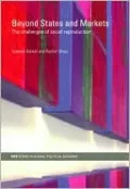 Beyond States and Markets: The Challenges of Social Reproduction
