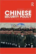 Chinese Security Policy: Structure, Power and Politics