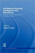 US National Security, Intelligence and Democracy