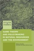 Game Theory and Policymaking in Natural Resources and the Environment