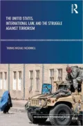 The United States, International Law, and the Struggle Against Terrorism