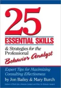 25 Essential Skills and Strategies for Behavior Analysts: Expert Tips for Maximizing Consulting Effectiveness