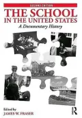 The School in the United States: A Documentary History