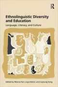 Ethnolinguistic Diversity and Education: Language, Literacy, and Culture