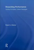 Rewarding Performance: Common Principles; Custom Strategies