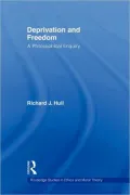 Deprivation and Freedom