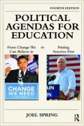 Political Agendas for Education: From Change We Can Believe in to Putting America First