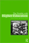 The Trouble with Higher Education: A Critical Examination of our Universities
