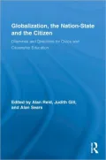 Globalization, the Nation-State and the Citizen: Dilemmas and Directions for Civics and Citizenship Education