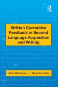 Written Corrective Feedback in Second Language Acquisition and Writing by Dana R. Ferris, John Bitchener — book cover