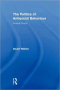 The Politics of Antisocial Behaviour