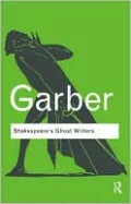 Shakespeare's Ghost Writers: Literature as Uncanny Causality