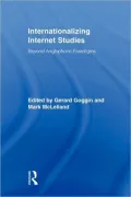 Internationalizing Internet Studies: Beyond Anglophone Paradigms
