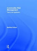 Commodity Risk Management: Theory and Application