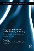 Language Mixing and Code-switching in Writing: Approaches to Mixed-language Written Discourse