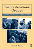 Psychoeducational Groups: Process and Practice