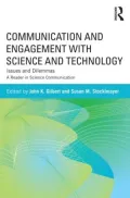 Communication and Engagement with Science and Technology: Issues and Dilemmas A Reader in Science Communication