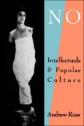 No Respect: Intellectuals and Popular Culture