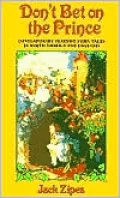 Don't Bet on the Prince: Contemporary Feminist Fairy Tales in North America and England