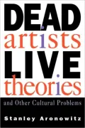 Dead Artists Live Theories