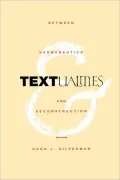Textualities: Between Hermeneutics and Deconstruction