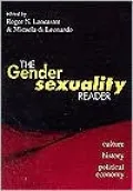 The Gender/Sexuality Reader: Culture, History, Political Economy