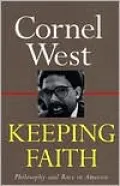 Keeping Faith: Philosophy and Race in America