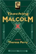 Teaching Malcolm X: Popular Culture and Literacy