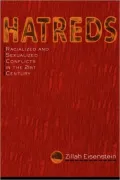 Hatreds: Racialized and Sexualized Conflicts in the 21st Century