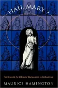 Hail Mary?: The Struggle for Ultimate Womanhood In