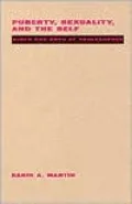 Puberty, Sexuality and the Self: Girls and Boys at Adolescence