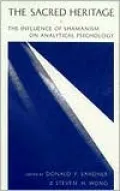 Sacred Heritage: Influence of Shamanism on Analytical Psychology