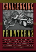 Challenging Fronteras: Structuring Latina and Latino Lives in the U. S.