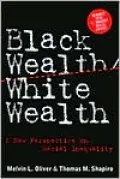 Black Wealth, White Wealth: A New Perspective on Racial Inequality