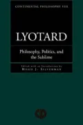 Book cover of Lyotard: Philosophy, Politics and the Sublime