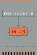 The Machine in Me: An Anthropologist Sits Among Computer Engineers