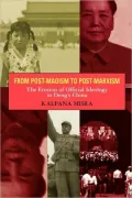 From Post-Maoism to Post-Marxism: The Erosion of Official Ideology in Deng's China