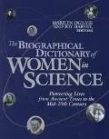 The Biographical Dictionary of Women in Science: Pioneering Lives from Ancient Times to the Mid-20th Century