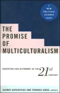 Promise of Multiculturalism Education and Autonomy in the 21st Century  A New Political Scie...