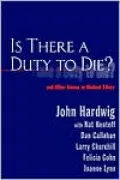 Is There a Duty to Die?