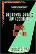 Broadway Babies Say Goodnight: Musicals Then and Now