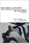 Becoming a Student of Teaching: Linking Knoweldge Production and Practice