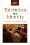 Toleration and Identity: Foundations in Early Modern Thought