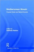 Mediterranean Mosaic (Perspectives on Global Pop): Popular Music and Global Sounds