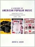 A Century of American Popular Music: 2000 Best-Loved and Remembered Songs (1899-1999)