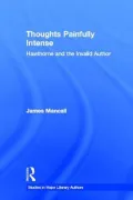 "Thoughts Painfully Intense": Hawthorne and the Invalid Author