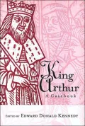 King Arthur: A Casebook